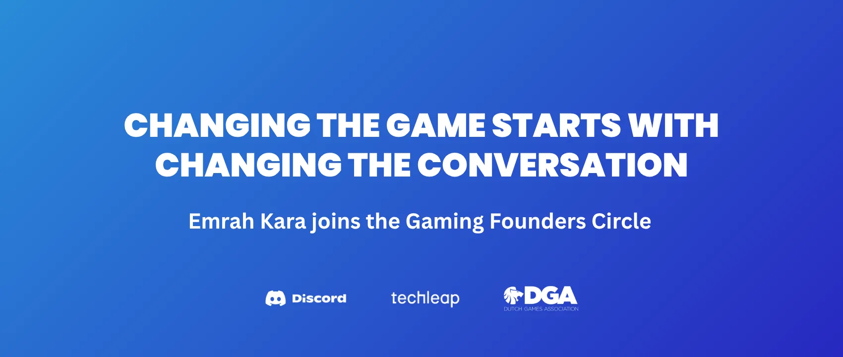Changing the Game Starts with Changing the Conversation: Emrah Kara Joins the Gaming Founders Circle
