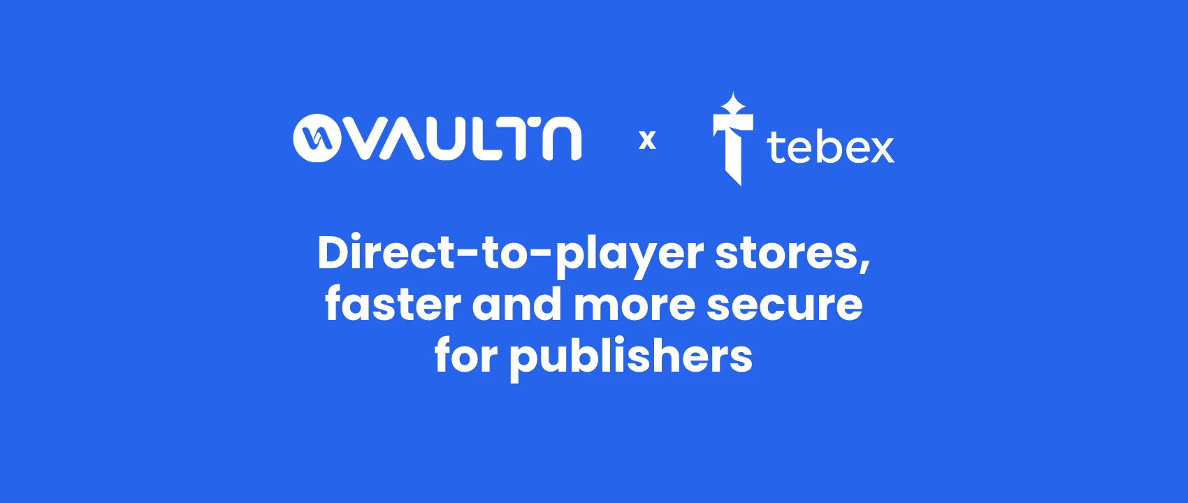 Behind the Buy Button: How VaultN and Tebex Get a Game to a Player